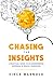 Chasing The Insights: A Pra...