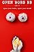 Open Bobs BB, Vol. 1: Open Your Bobs, Open Your Mind (Volume 1)