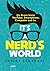 It’s A Nerd’s World by Tobias Schrödel