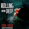 Rolling in the Deep by Mira Grant