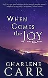 When Comes The Joy