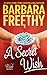 A Secret Wish (Wish, #1) by Barbara Freethy