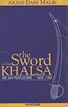 Sword of the Khalsa; Sikh Peoples War 1699-1768