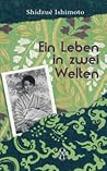 Ein Leben in zwei...