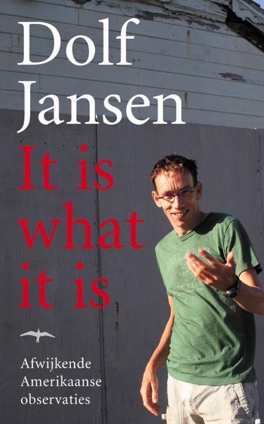 It is what it is Dutch Edition Dolf Jansen