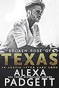 Broken Rose of Texas