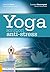 Yoga - Solution anti-stress