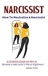 Narcissist: How T...