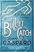 The Bullet Catch