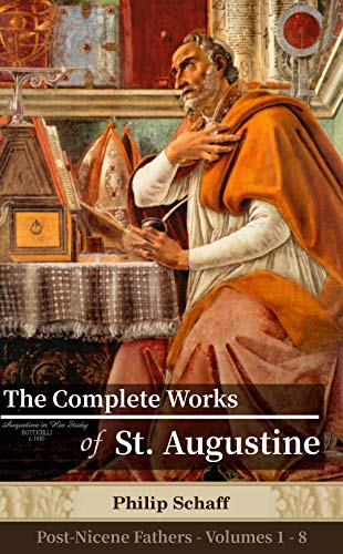 The Complete Works of St. Augustine: Cross-linked to the Bible and with in-line footnotes (Kindle Edition)