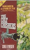 The Cult Crushers (Soldier of Fortune Magazine Presents)