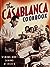 The Casablanca Cookbook: Wi...
