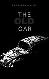 The Old Car by Andaleeb Wajid