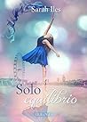 Solo equilibrio: Trilogia completa P. Blue series - Tre volumi