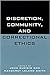 Discretion, Community, and Correctional Ethics