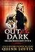 Out of the Dark (The Grey Wolves, #4)