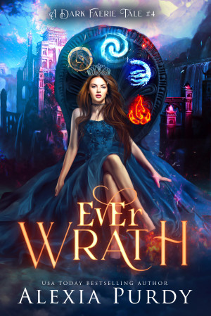 Ever Wrath (A Dark Faerie Tale, #4)