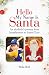 Hello My Name Is Santa: An ...