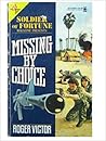 Missing By Choice (Soldier of Fortune Magazine Presents)