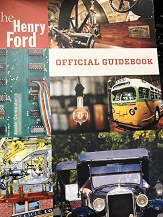 The Henry Ford OFFICIAL GUIDEBOOK