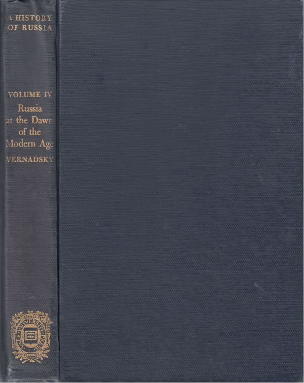 A History of Russia, Vol 4: Russia at the Dawn of the Modern Age