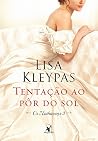 Tentação ao pôr do sol by Lisa Kleypas