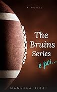 The Bruins Series e poi...: La Novella