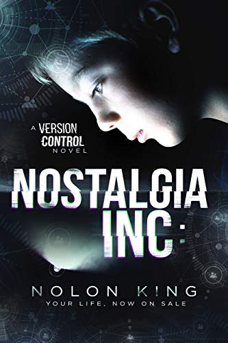 Nostalgia Inc (Version Control Book 1)