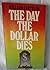 The Day the Dollar Dies