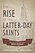 The Rise of the Latter-day ...