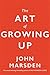 The Art of Growing Up