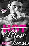 Hot Mess by Jaine Diamond
