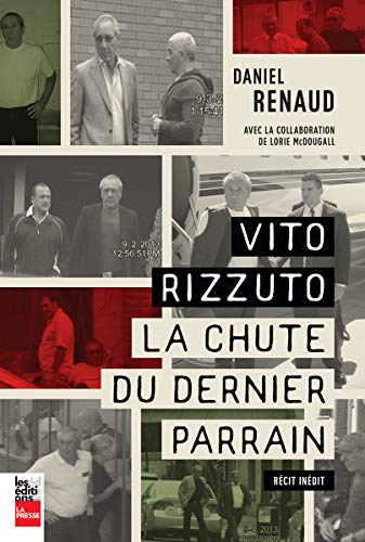 VITO RIZZUTO : LA CHUTE DU DERNIER PARRAIN (Paperback)