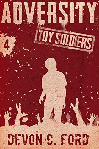 Adversity (Toy Soldiers, #4)