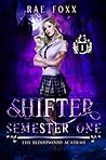 The Bloodwood Academy Shifter: Semester One (The Bloodwood Academy #1)