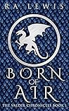 Born of Air (The Valdir Chronicles #1)
