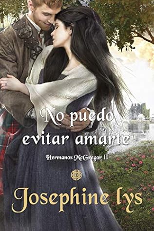 No puedo evitar amarte (Hermanos McGregor, #2)