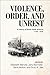 Violence, Order, and Unrest...
