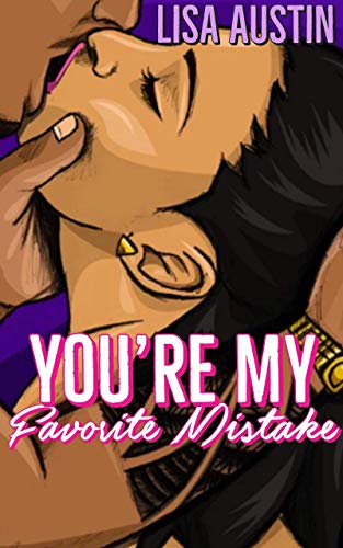 You're My Favorite Mistake (Kindle Edition)