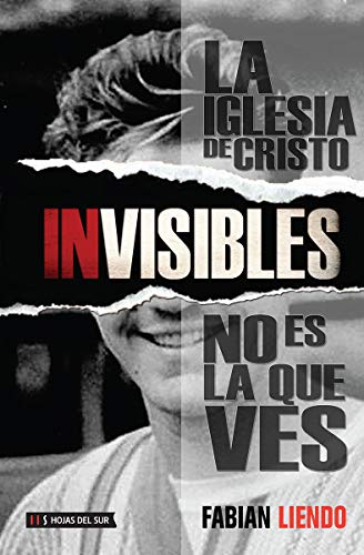 Invisibles: La Iglesia de Cristo no es lo que ves (Paperback)