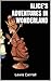 ALICE’S ADVENTURES IN WONDERLAND
