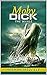 Moby Dick; Or, The Whale
