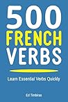 500 French Verbs:...
