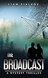 The Broadcast: A ...
