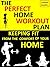THE PERFECT HOME WORKOUT PL...