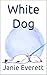 White Dog