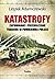 Katastrofy. Zapomniane i pr...