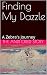Finding My Dazzle: A Zebra's Journey