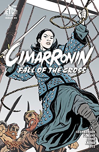 Cimarronin: Fall of the Cross #2 (The Foreworld Saga: Cimarronin)