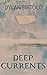 Deep Currents